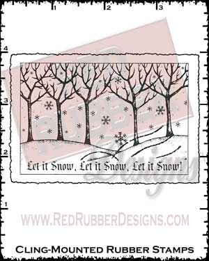Let It Snow Cling Mounted Rubber Stamp from Red Rubber Designs